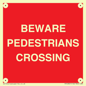 BEWARE PEDESTRIANS CROSSING